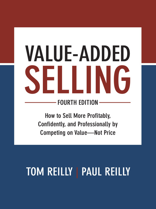 Title details for Value-Added Selling by Tom Reilly - Available